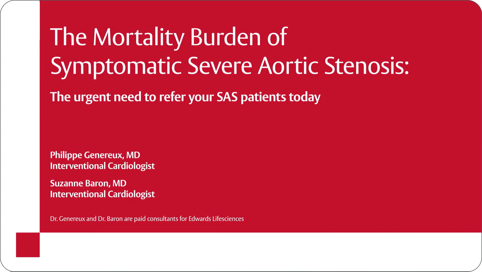 Video thumbnail: The Mortality Burden of Symptomatic Severe Aortic Stenosis”