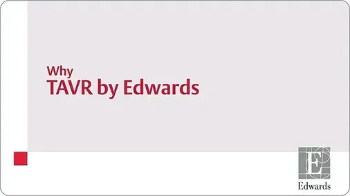 Video thumbnail: Why TAVR by Edwards