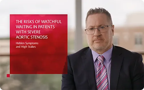 Video thumbnail: Hidden Symptoms and High Stakes in Patients with Severe Aortic Stenosis